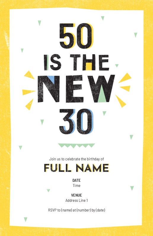 A 50th 50 is the new 30 white yellow design for Theme