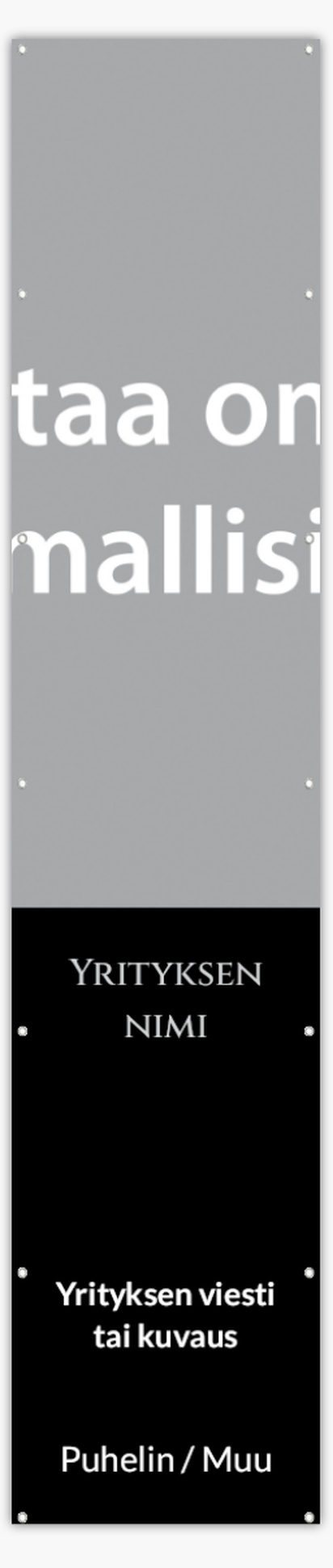 Mallin esikatselu Mallivalikoima: Reikävinyylibanderollit, 76 x 366 cm